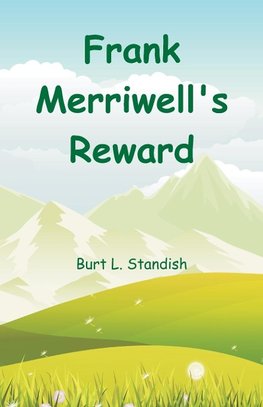 Frank Merriwell's Reward