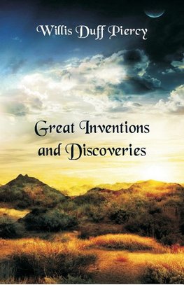 Great Inventions and Discoveries