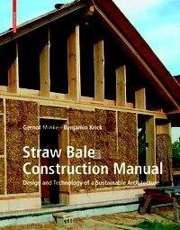 Straw Bale Construction Manual