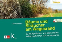 Bäume und Sträucher am Wegesrand