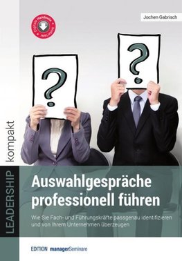 Auswahlgespräche professionell führen