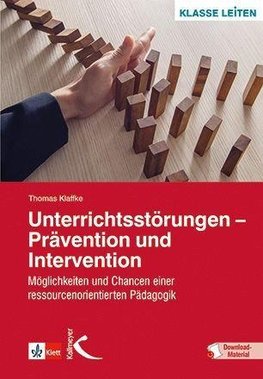 Unterrichtsstörungen - Prävention und Intervention