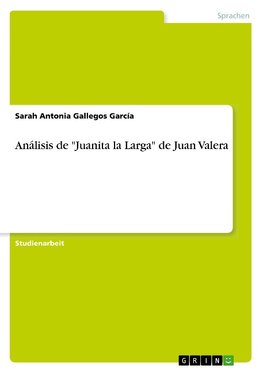 Análisis de "Juanita la Larga" de Juan Valera