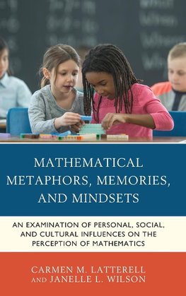 Mathematical Metaphors, Memories, and Mindsets