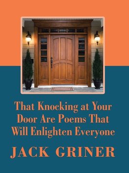 That Knocking at Your Door Are Poems That Will Enlighten Everyone