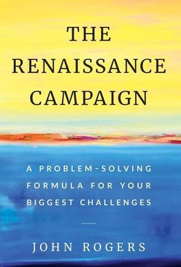 The Renaissance Campaign