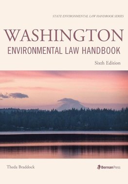 Washington Environmental Law Handbook, Sixth Edition