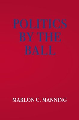 Politics by the Ball