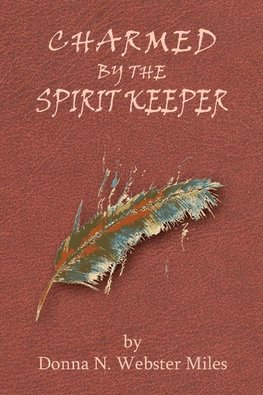 Charmed by the Spirit Keeper