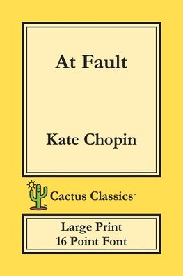 At Fault (Cactus Classics Large Print)