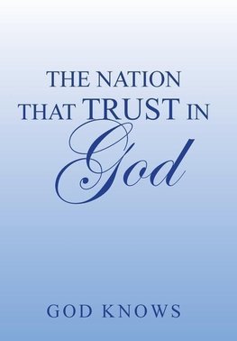 The Nation That Trust in God