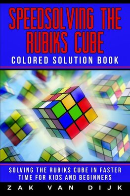 Speedsolving the Rubik's Cube  Colored Solution Book