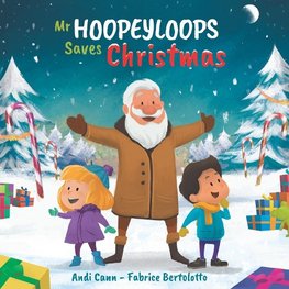 Mr. Hoopeyloops Saves Christmas