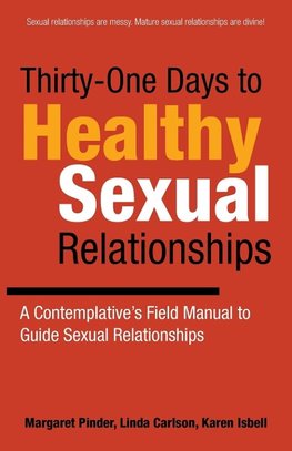 Thirty-One Days to Healthy Sexual Relationships