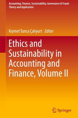 Ethics and Sustainability in Accounting and Finance, Volume II