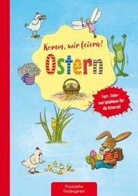 Komm, wir feiern! Ostern