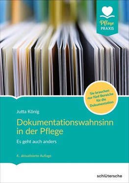 Dokumentationswahnsinn in der Pflege