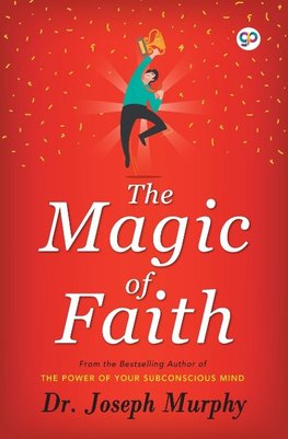 The Magic of Faith