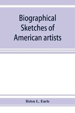 Biographical sketches of American artists