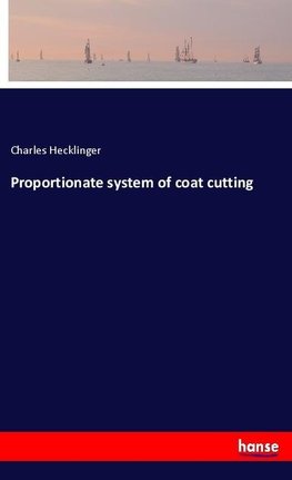 Proportionate system of coat cutting