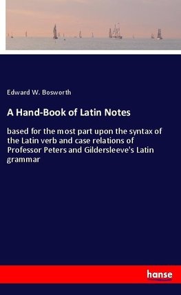 A Hand-Book of Latin Notes