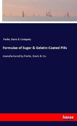 Formulae of Sugar & Gelatin-Coated Pills