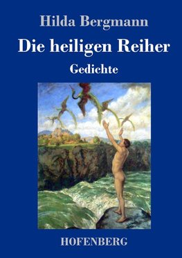 Die heiligen Reiher