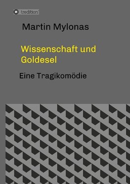 Wissenschaft und Goldesel