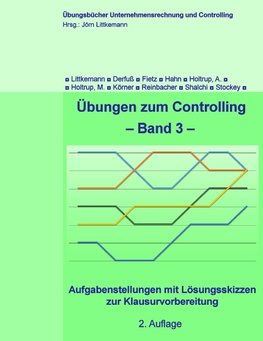 Übungen zum Controlling, Band 3, 2. Aufl.