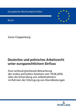 Deutsches und polnisches Arbeitsrecht unter europarechtlichem Einfluss