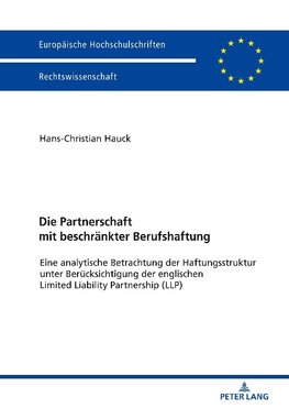 Die Partnerschaft mit beschränkter Berufshaftung