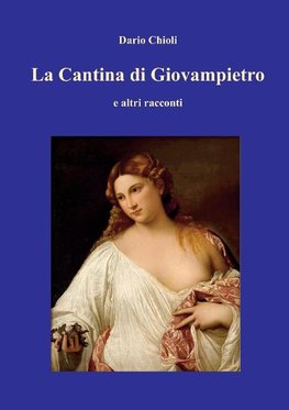 La Cantina di Giovampietro e altri racconti