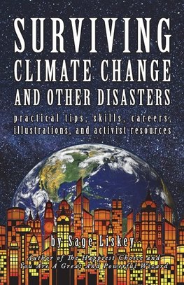 Surviving Climate Change And Other Disasters