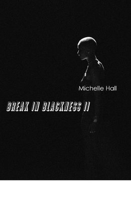 Break In Blackness II