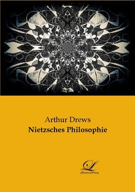 Nietzsches Philosophie