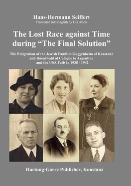 The Lost Race against Time during "The Final Solution"