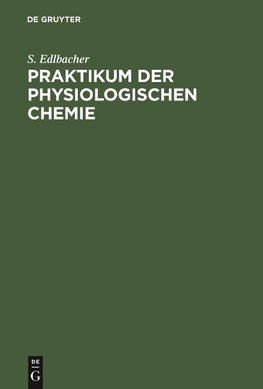 Praktikum der physiologischen Chemie