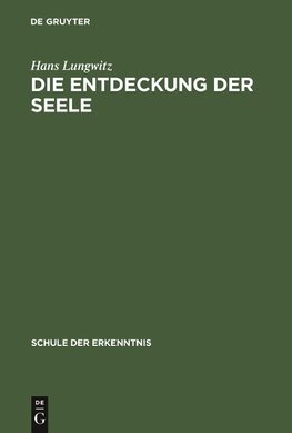 Die Entdeckung der Seele