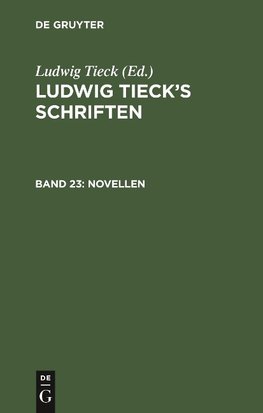 Ludwig Tieck's Schriften, Band 23, Novellen