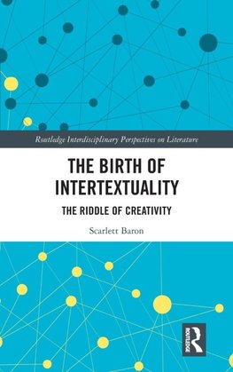 The Birth of Intertextuality