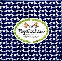 Die Vogelhochzeit (Mini-Ausgabe)