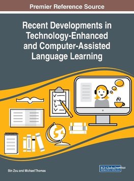 Recent Developments in Technology-Enhanced and Computer-Assisted Language Learning