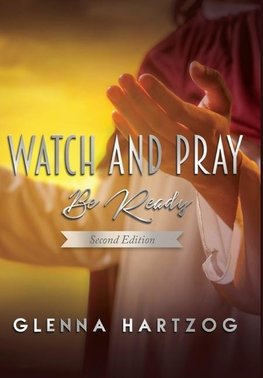 Watch and Pray