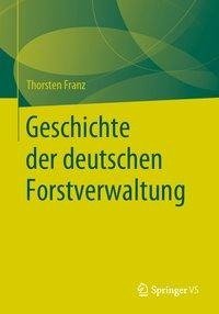 Geschichte der deutschen Forstverwaltung