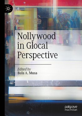 Nollywood in Glocal Perspective