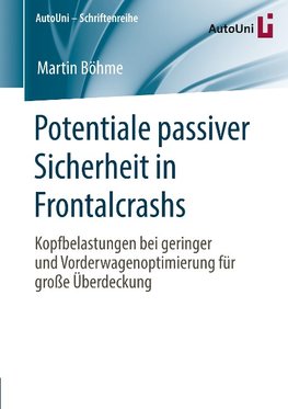 Potentiale passiver Sicherheit in Frontalcrashs