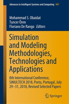 Simulation and Modeling Methodologies, Technologies and Applications