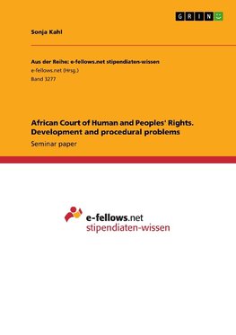 African Court of Human and Peoples' Rights. Development and procedural problems