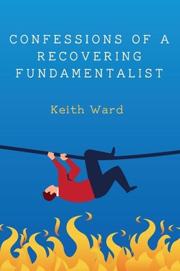 Confessions of a Recovering Fundamentalist