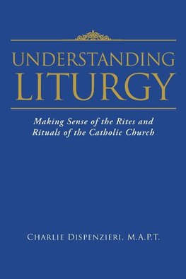 Understanding Liturgy